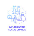 implementing social change blue gradient concept vector image vector image