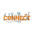 connect word typography design vector image vector image