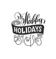 happy holidays best wishes hand lettering vector image
