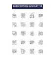 subscription newsletter line icons vector image