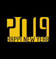 happy new year 2019 vector image