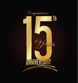 anniversary golden sign 15 years vector image