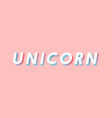 unicorn word 3d italic font typography vector image