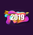 2019 new year on the background of a liquid color vector image vector image