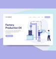 landing page template of factory production oil vector image