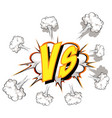 comic speech bubble with vs text vector image