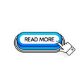 blue 3d button with the inscription read more vector image