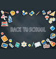 back to school welcome to school with chalkboard vector image