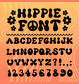 hippie 60s70s psychdedelic cartoon style font vector image
