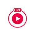 live streaming icon button for broadcasting vector image vector image