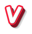 3d bold funny letter v heavy type for modern vector image vector image
