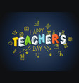 happy teachers day vector image