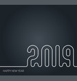 new year 2019 line art design template black vector image