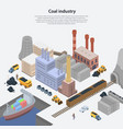 coal industry plant concept background isometric vector image