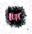 love concept inspirational hand lettering vector image vector image