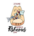 fisheries day hand drawing funny vector image
