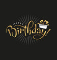 happy birthday hand drawn typography vector image vector image