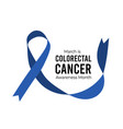 colorectal cancer awareness month vector image