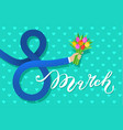 concept of 8 march congratulation vector image