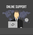 online support concept man with headphone vector image vector image