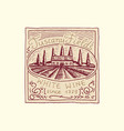 vintage wine label badge with vineyard alcohol vector image