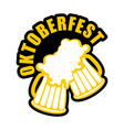 oktoberfest beer mugs clink logo drinking alcohol vector image