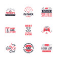 happy fathers day card 9 black and pink set vector image