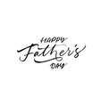 happy fathers day calligraphy greeting card vector image