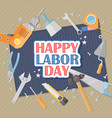 happy labor day american flat vector image