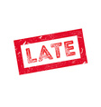 Do not be late rubber stamp Royalty Free Vector Image