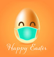 easter egg in medical face mask happy vector image vector image