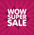wow super sale banner in retro background vector image vector image