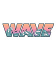 wave surfing sea ocean summer for t-shirt print vector image