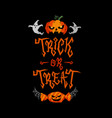 trick or treat lettering design halloween vector image