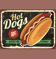 hot dogs retro tin sign design vector image vector image