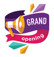 grand opening soon banner with megaphone vector image
