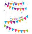 celebration background with colorful bunting flags vector image vector image