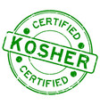 grunge green kosher certified word round rubber vector image vector image