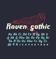 raven gothic - decorative modern font vector image