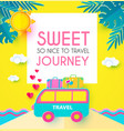 sweet journey vacation and travel design template vector image