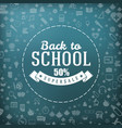 back to school typographic badge in blackboard vector image