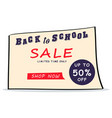 back to school sale discount banner with shop now vector image vector image