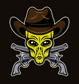alien head in cowboy hat and crossed pistols vector image