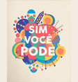 yes you can portuguese motivation quote poster vector image vector image
