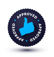button with thumbs up icon and text approved vector image vector image