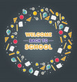back to school welcome education vector image vector image